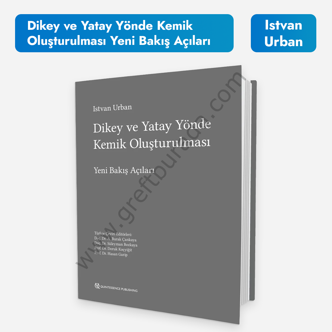 Dikey ve Yatay Yönde Kemik Oluşturulması-Yeni Bakış Açıları- ISTVAN URBAN