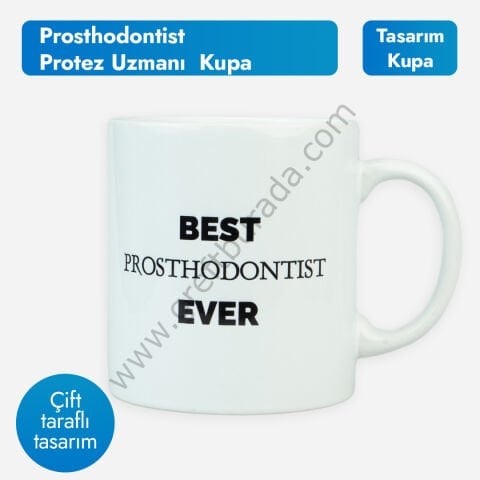 Prosthodontist-Protez Uzmanı Kupa Bardak | Özel Tasarım Kupa