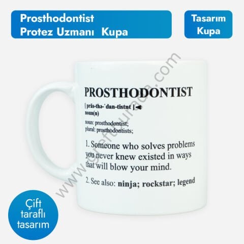 Prosthodontist-Protez Uzmanı Kupa Bardak | Özel Tasarım Kupa