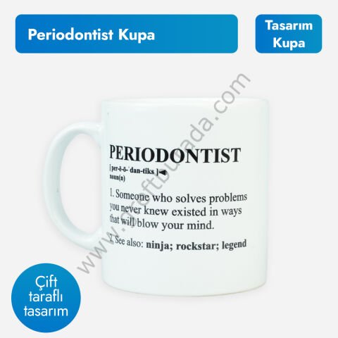 Periodontist Kupa Bardak | Özel Tasarım