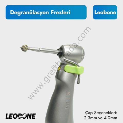 Leobone Degranülasyon Frezi