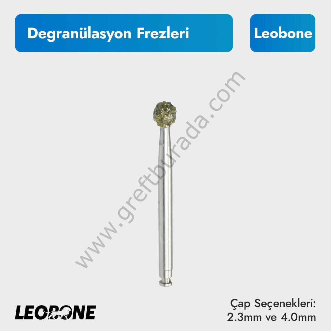 Leobone Degranülasyon Frezi