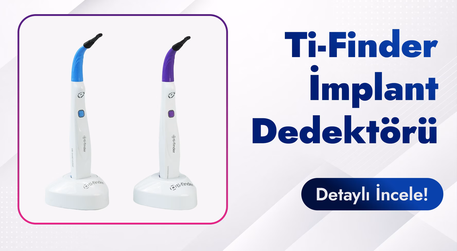 fi-finder implant dedektörü