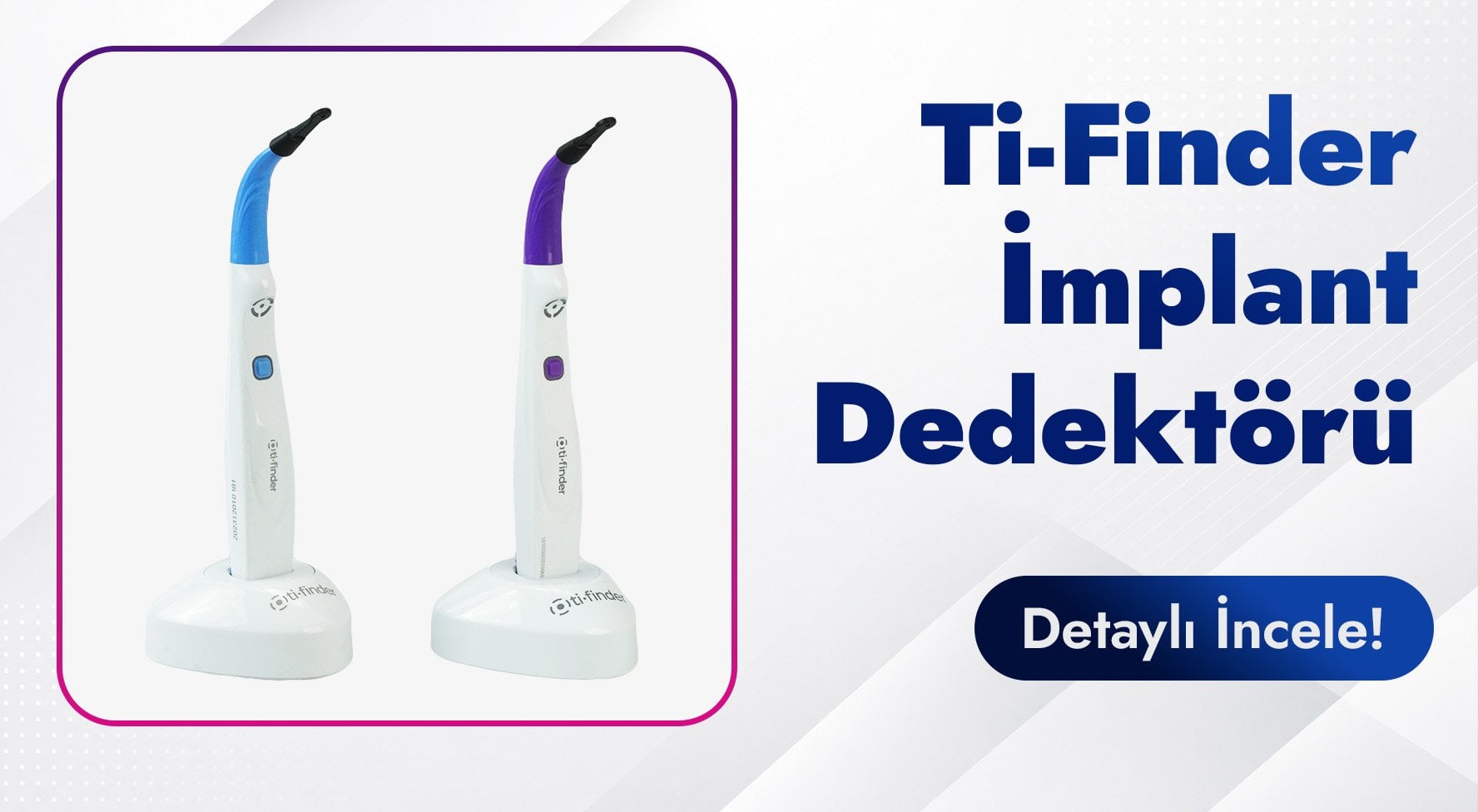 fi-finder implant dedektörü